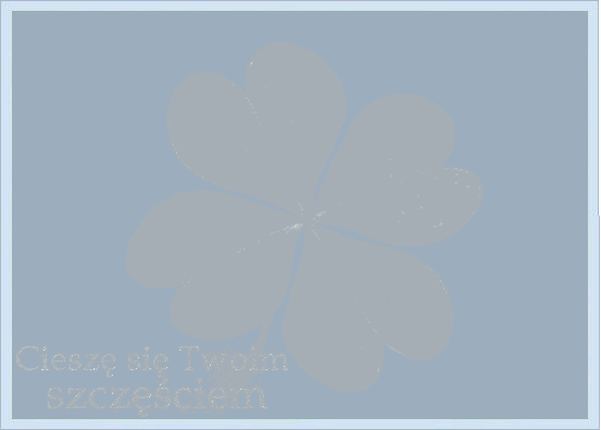 Czterolistna koniczyna i napis cieszę się Twoim szczęściem